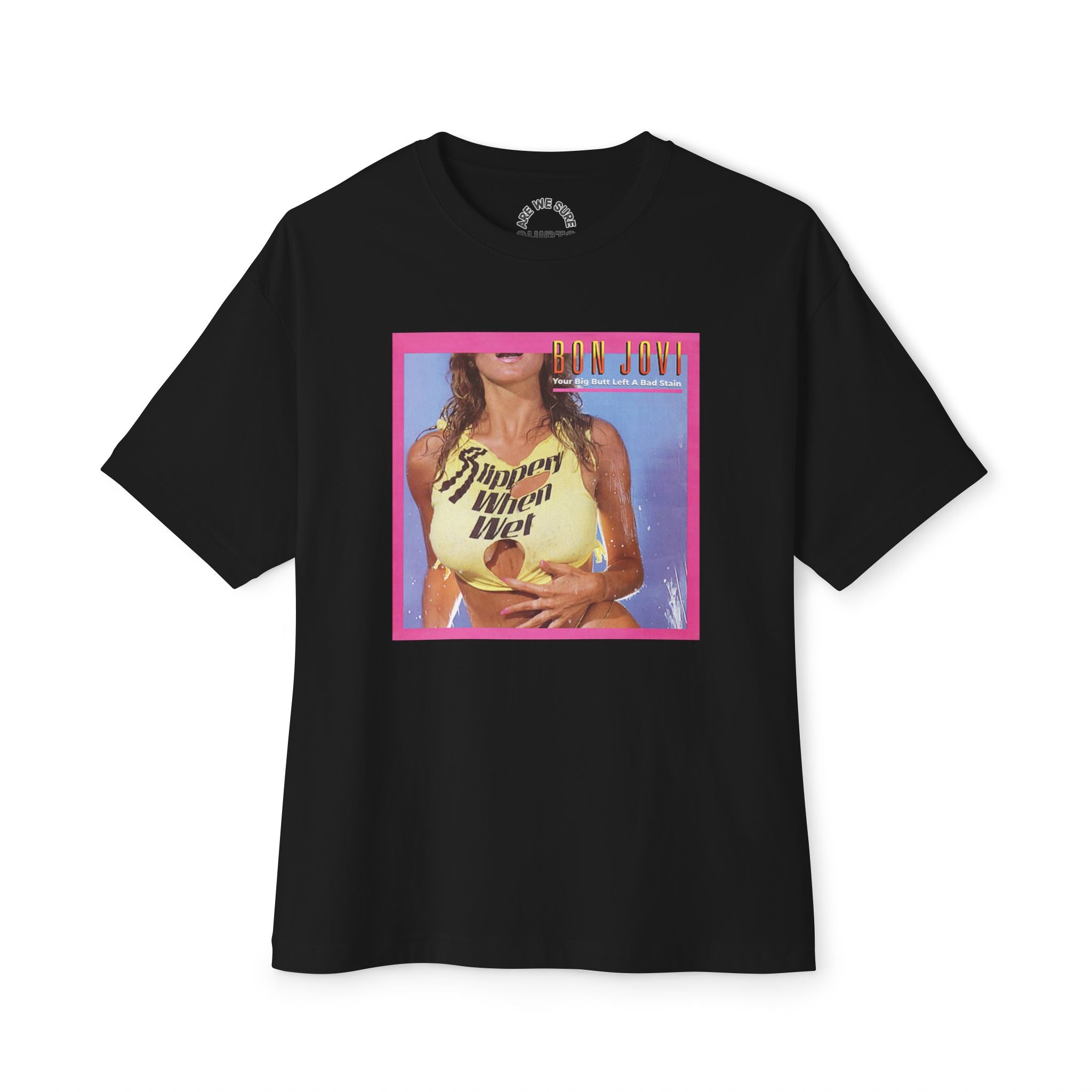 Bon Jovi Comfy Unisex Oversized Boxy Tee "You Give Love A Bad Name" Parody